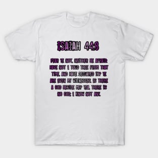 Isaiah 44:8 T-Shirt